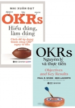 Combo OKRs - Hiểu Đúng, Làm Đúng + OKRs - Nguyên Lý Và Thực Tiễn (Bộ 2 Cuốn)