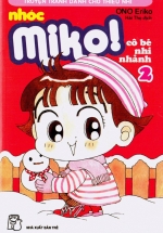 Nhóc Miko! Cô Bé Nhí Nhảnh - Tập 2 