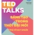Great TED Talks: Sáng Tạo Trong Thời Đại Mới - Phá Vỡ Quy Chuẩn 
