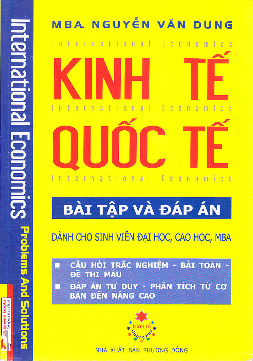 Kinh Tế Quốc Tế - Bài Tập Và Đáp Án - International Economics - Problems And Solutions