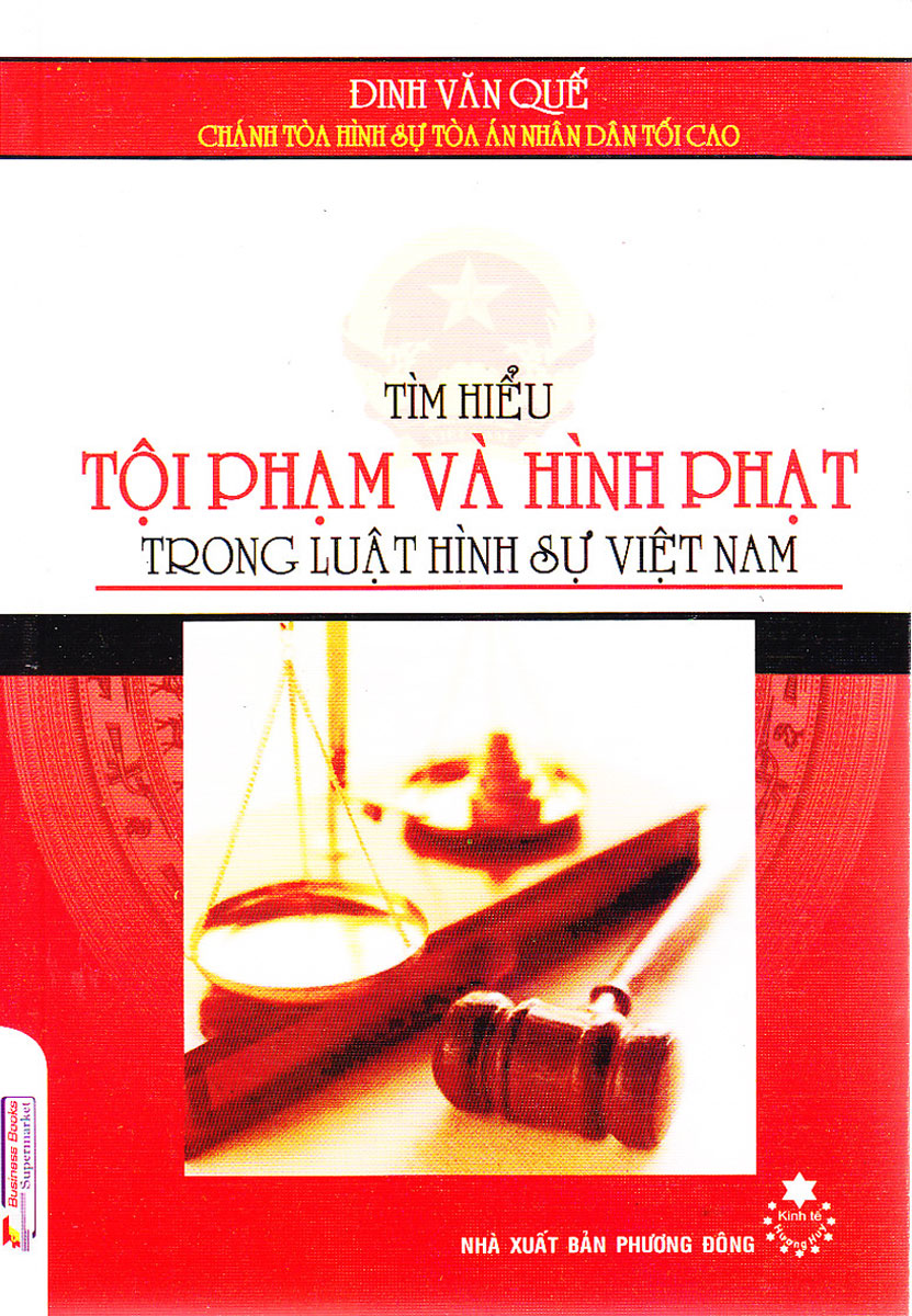 Tìm Hiểu Tội Phạm Và Hình Phạt Trong Luật Hình Sự Việt Nam