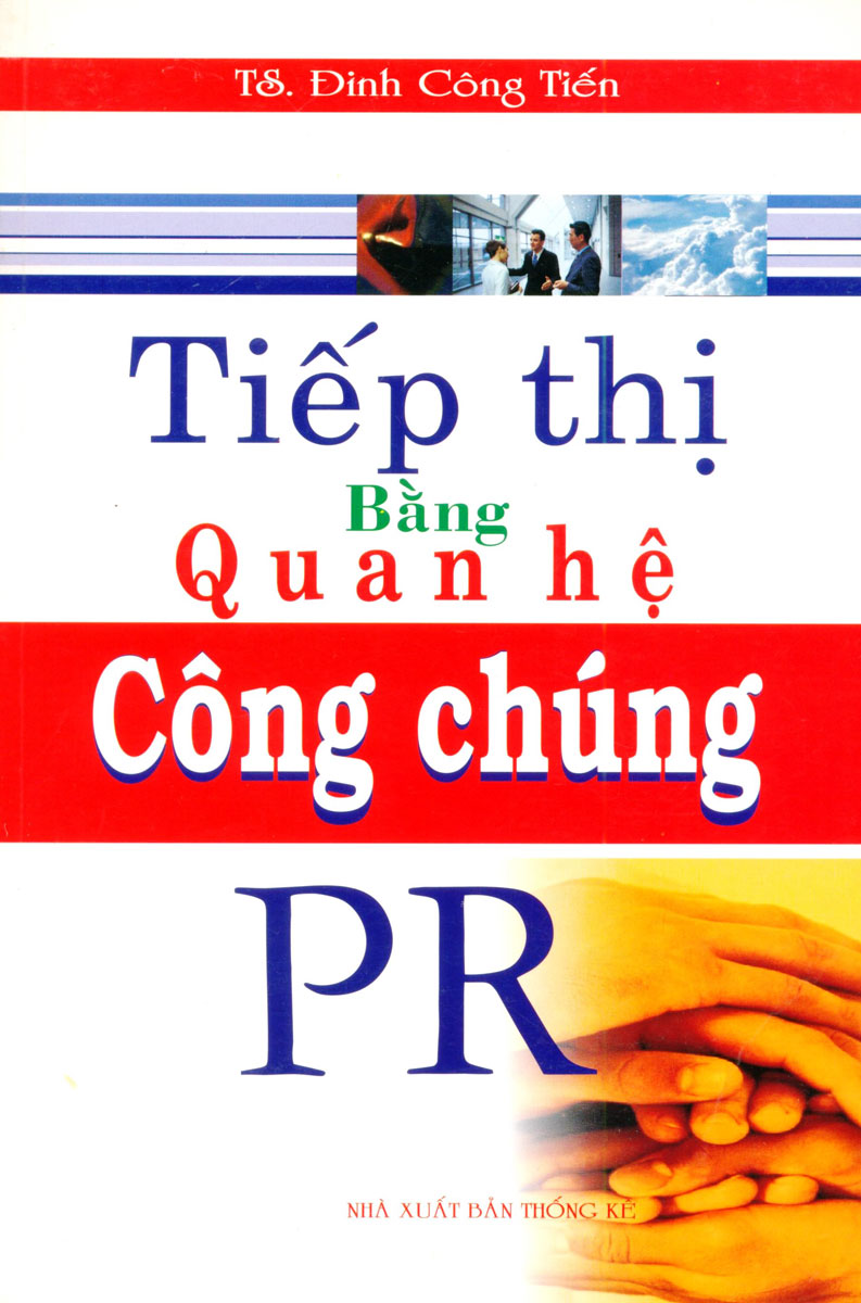 Tiếp Thị Bằng Quan Hệ Công Chúng - Pr