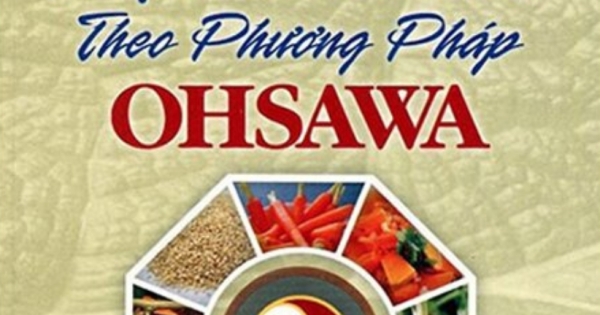 Phục Hồi Sức Khỏe Theo Phương Pháp Ohsawa