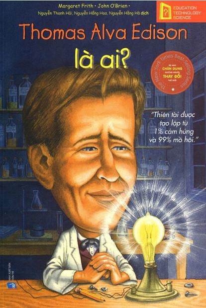 Bộ Sách Chân Dung Những Người Thay Đổi Thế Giới - Thomas Alva Edison Là Ai?