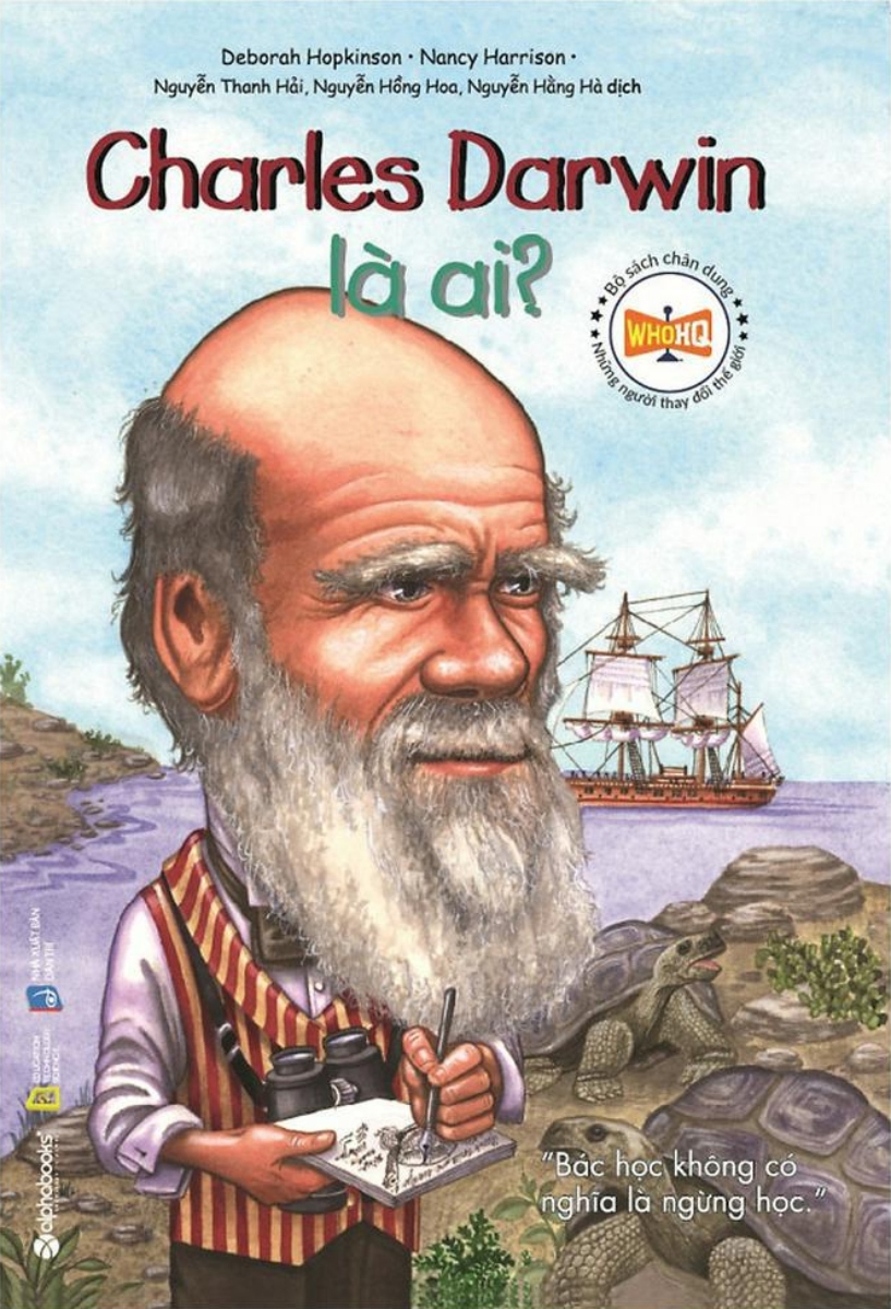 Bộ Sách Chân Dung Những Người Thay Đổi Thế Giới - Charles Darwin Là Ai?