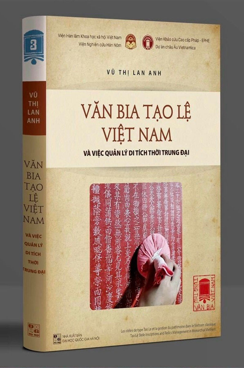 Tùng Thư Văn Bia Việt Nam - Tập 3: Văn Bia Tạo Lệ Việt Nam Và Quản Lý Di Tích Thời Trung Đại (Bìa Cứng)