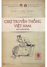 Tùng Thư Văn Bia Việt Nam - Tập 1: Chợ Truyền Thống Việt Nam Qua Tư Liệu Văn Bia (Bìa Cứng)