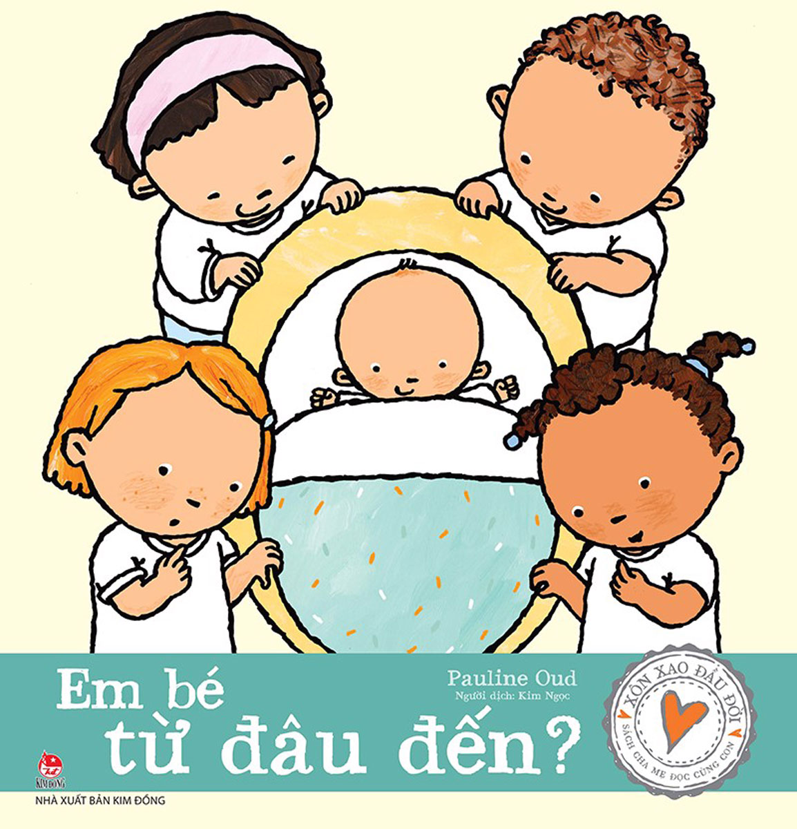 Xôn Xao Đầu Đời - Em Bé Từ Đâu Đến