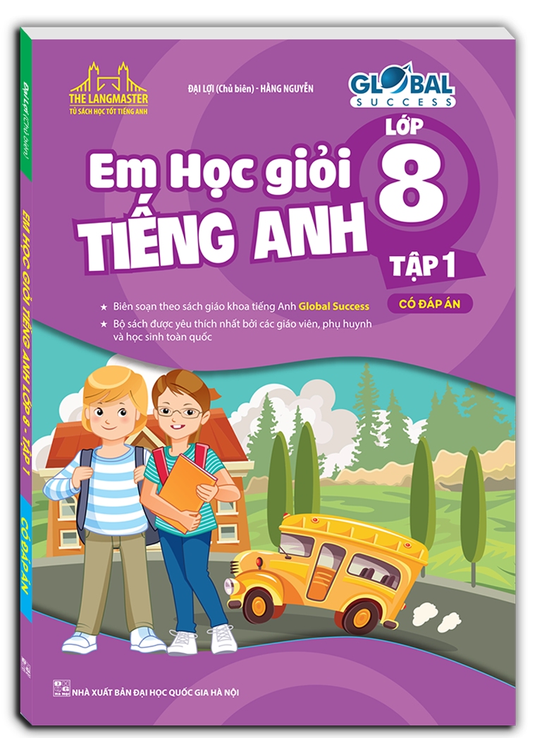 The Langmaster - Em Học Giỏi Tiếng Anh Lớp 8 - Tập 1 (Có Đáp Án) - Global Success