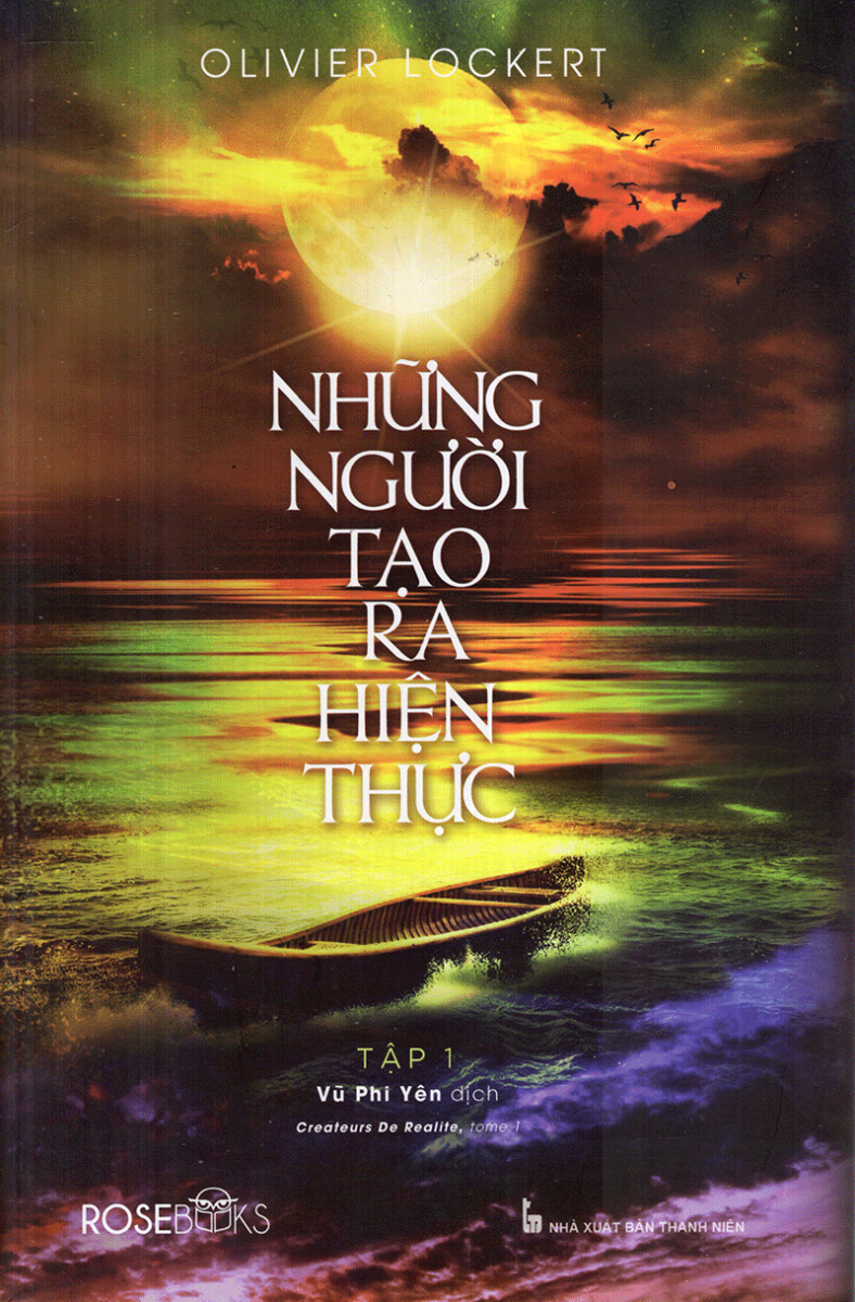 Những Người Tạo Ra Hiện Thực - Tập 1