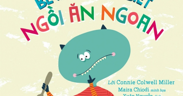 Bé Tự Rèn Tính Tốt - Bé Quái Vật Biết Ngồi Ăn Ngoan