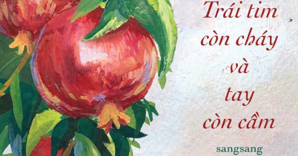 Trái Tim Còn Cháy Và Tay Còn Cầm