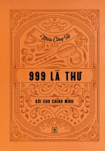999 Lá Thư Gửi Cho Chính Mình (Ấn Bản Cao Cấp Và Giới Hạn)