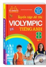 The Langmaster - Tuyển Tập Đề Thi Violympic Tiếng Anh 8 Tập 2