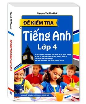 Đề Kiểm Tra Tiếng Anh Lớp 4