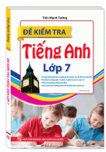 Đề Kiểm Tra Tiếng Anh Lớp 7