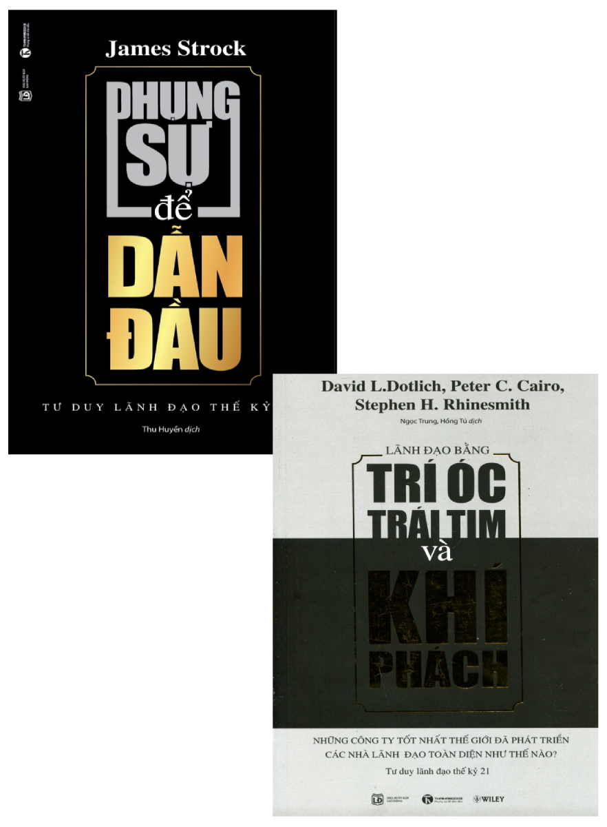 Combo Phụng Sự Để Dẫn Đầu + Lãnh Đạo Bằng Trí Óc, Trái Tim Và Khí Phách (Bộ 2 Cuốn)