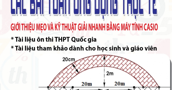 Luyện Tốc Độ Giải Nhanh Trắc Nghiệm Các bài Toán Ứng Dụng Thực Tế
