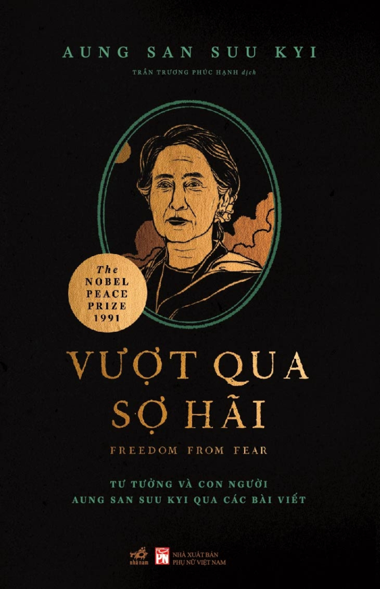 Vượt Qua Sợ Hãi - Tư Tưởng Và Con Người Aung San Suu Kyi Qua Các Bài Viết