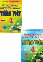 Combo Hướng Dẫn Học Và Làm Bài - Làm Văn Tiếng Việt 4 (Bộ 2 Cuốn)