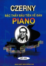 Czerny - Bậc Thầy Đầu Tiên Về Đàn Piano (OP. 636)
