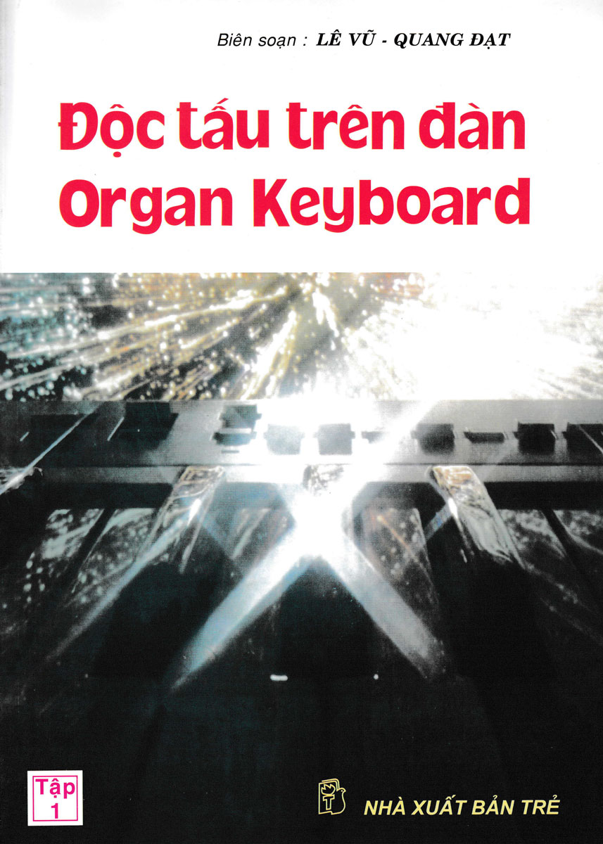 Độc Tấu Trên Đàn Organ Keyboard - Tập 1