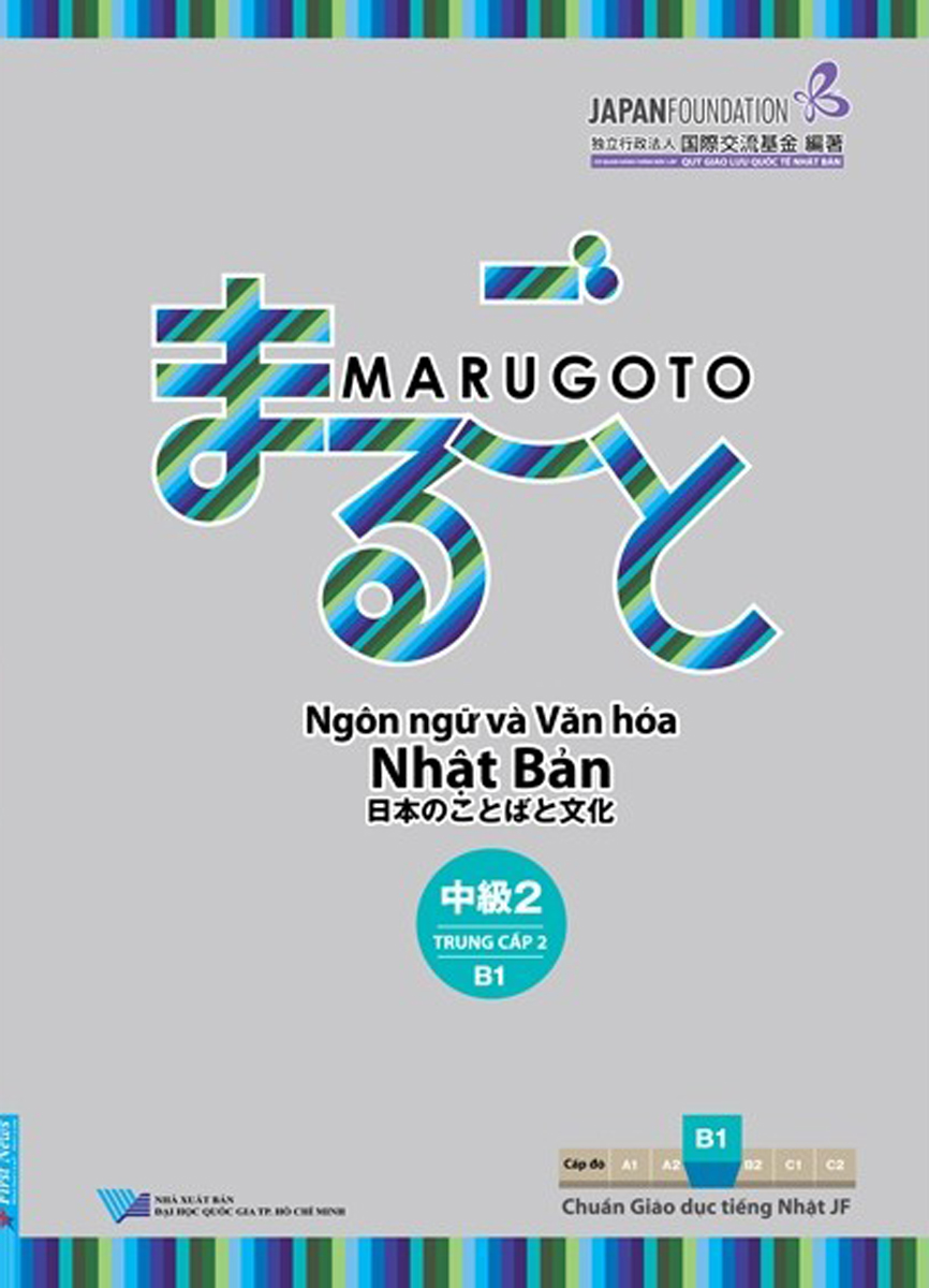 Marugoto Ngôn Ngữ Và Văn Hóa Nhật Bản - Trung Cấp 2/B1