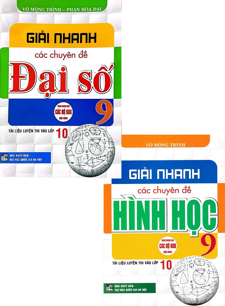 Combo Giải Nhanh Các Chuyên Đề Đại Số + Hình Học 9 (Bộ 2 Cuốn)
