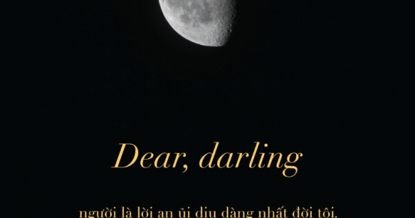 Dear, Darling - Người Là Lời An Ủi Dịu Dàng Nhất Đời Tôi