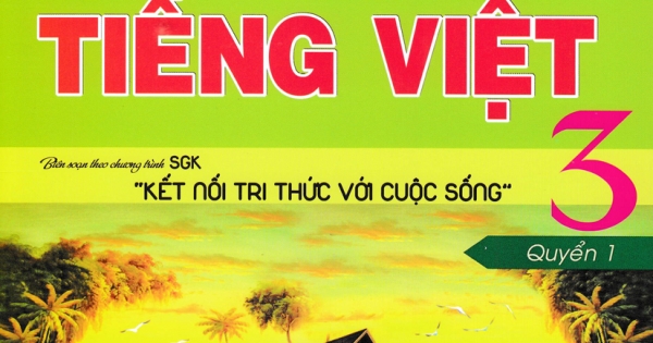 Vở Ô Li Bài Tập Tiếng Việt 3 Quyển 1 (Biên Soạn Theo Chương Trình SGK Kết Nối Tri Thức Với Cuộc Sống)