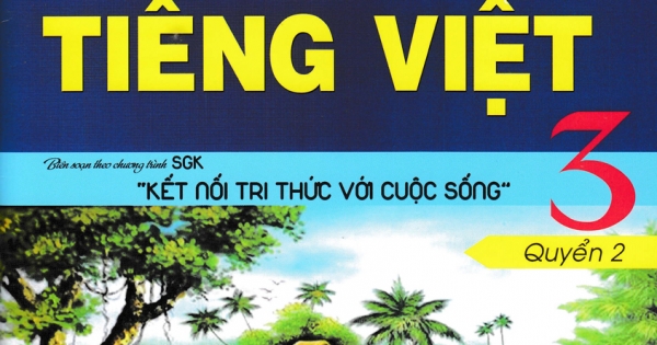 Vở Ô Li Bài Tập Tiếng Việt 3 Quyển 2 (Biên Soạn Theo Chương Trình SGK Kết Nối Tri Thức Với Cuộc Sống)