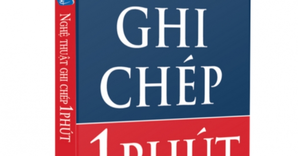 Nghệ Thuật Ghi Chép Trong 1 Phút (Bản Đặc Biệt)