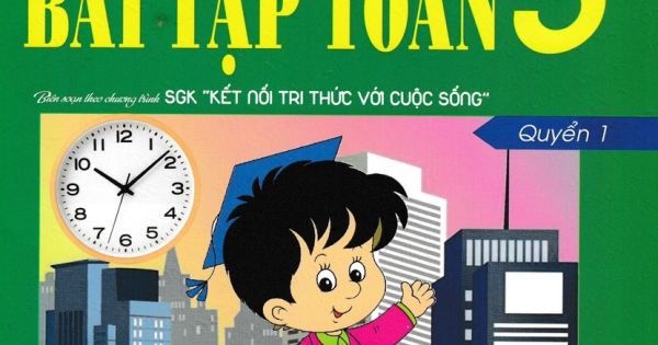 Vở Ô Li Bài Tập Toán 3 - Quyển 1 (Biên Soạn Theo Chương Trình SGK Kết Nối Tri Thức Với Cuộc Sống)
