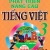 Phát Triển Và Nâng Cao Tiếng Việt Lớp 3 (Dùng Chung Cho Các SGK Mới Hiện Hành)