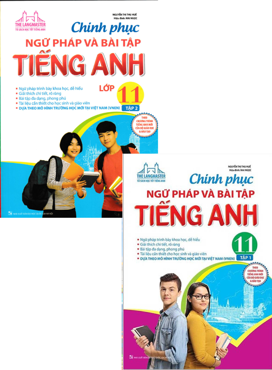 Combo The Langmaster - Chinh Phục Ngữ Pháp Và Bài Tập Tiếng Anh Lớp 11 (Bộ 2 Cuốn)