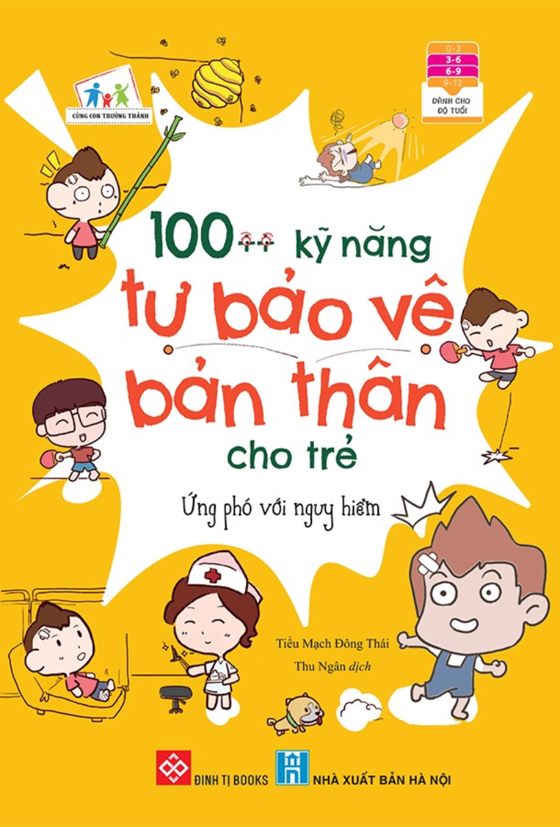 100++ Kỹ Năng Tự Bảo Vệ Bản Thân Cho Trẻ - Ứng Phó Với Nguy Hiểm