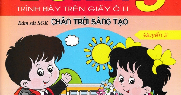 Luyện Tập Toán 3 - Trình Bày Trên Giấy Ô Li - Quyển 2 (Bám Sát SGK Chân Trời Sáng Tạo)
