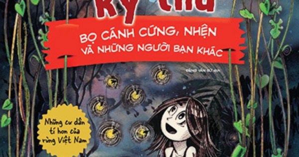 Sinh Vật Học Kỳ Thú - Bọ Cánh Cứng, Nhện Và Những Người Bạn Khác