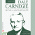 Dale Carnegie - Bậc Thầy Của Nghệ Thuật Giao Tiếp