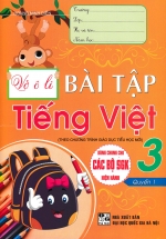 Vở Ô Li Bài Tập Tiếng Việt Lớp 3 - Quyển 1 (Dùng Chung Cho Các Bộ SGK Hiện Hành)