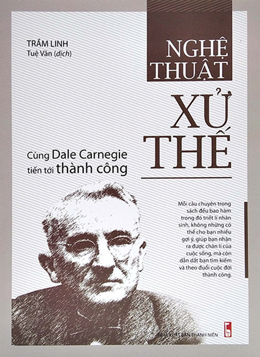 Cùng Dale Carnegie Tiến Tới Thành Công - Nghệ Thuật Xử Thế