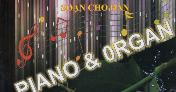 Những Nhạc Phẩm Chọn Lọc Soạn Cho Đàn Piano & Organ - Tập 1