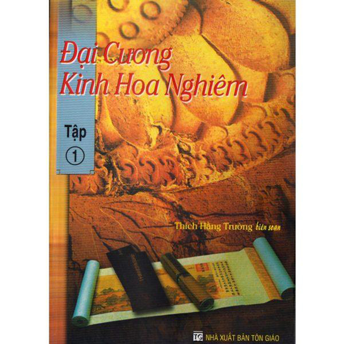 Đại Cương Kinh Hoa Nghiêm - Tập 1