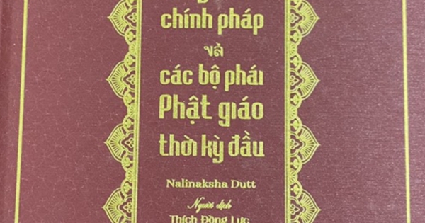 Lịch Sử Truyền Bá Chính Pháp Và Các Bộ Phận Phái Phật Giáo Thời Kỳ Đầu