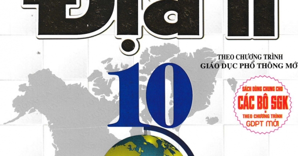 Tư Liệu Dạy - Học Địa Lí Lớp 10 (Dùng Chung Cho Các Bộ SGK Theo Chương Trình GDPT Mới)