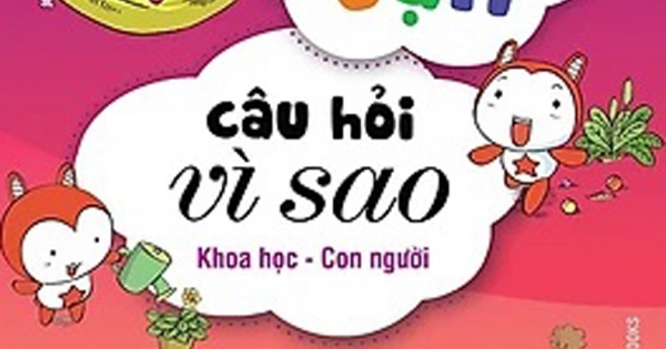 10 Vạn Câu Hỏi Vì Sao - Khoa Học - Con Người (Trọn Bộ 5 Cuốn)
