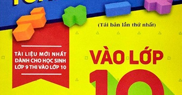 Phương Pháp Giải và Các Đề Thi Toán Thực Tế vào lớp 10