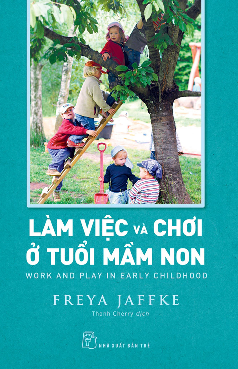 Làm Việc Và Chơi Ở Tuổi Mầm Non