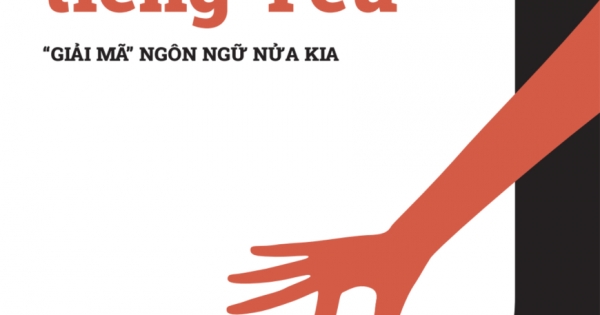 Từ Điển Tiếng Yêu - Giải Mã Ngôn Ngữ Nửa Kia