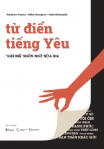 Từ Điển Tiếng Yêu - “Giải Mã” Ngôn Ngữ Nửa Kia